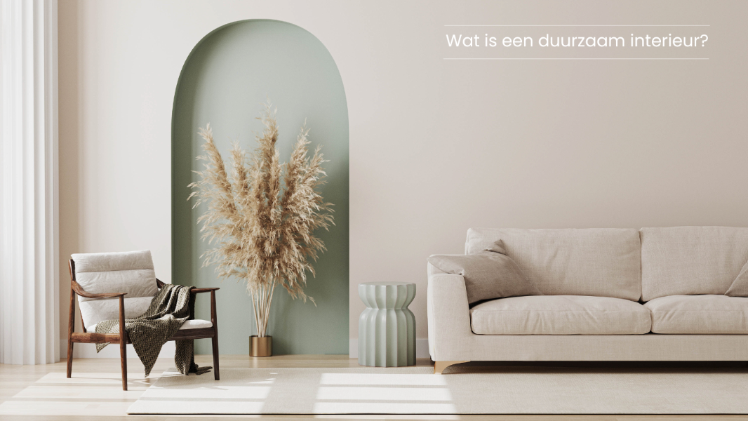 wat is een duurzaam interieur?